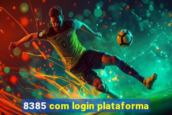 8385 com login plataforma